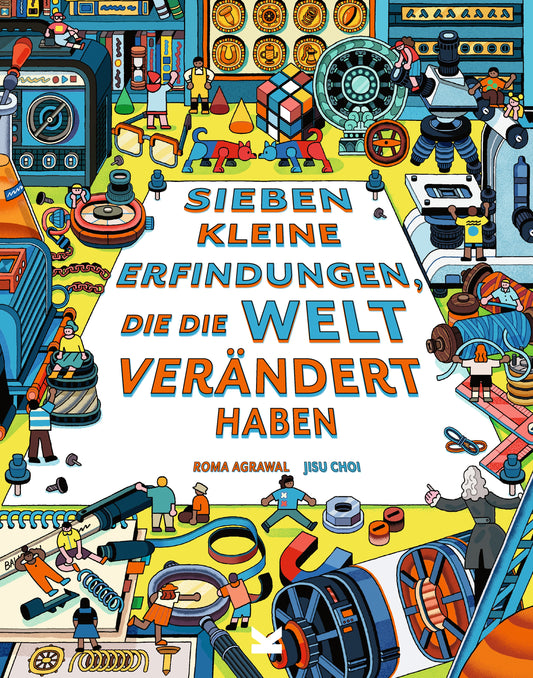 Sieben kleine Erfindungen, die die Welt verändert haben by Roma Agrawal, Jisu Choi