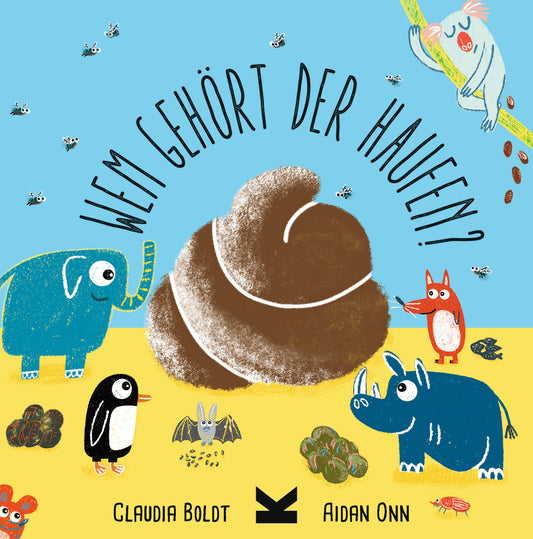 Wem gehört der Haufen? by Aidan Onn, Claudia Boldt