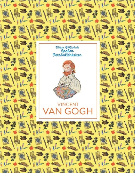 Kleine Bibliothek großer Persönlichkeiten: Vincent van Gogh by Emma Adams