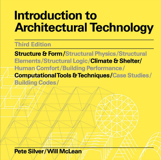 Introduction to Architectural Technology Third Edition by Pete Silver, Will McLean
