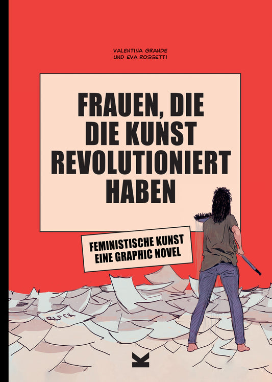 Frauen, die die Kunst revolutioniert haben by Valentina Grande, Eva Rossetti, Britta Köhler
