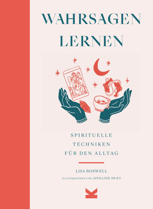 Wahrsagen lernen by Lisa Boswell, Bettina Eschenhagen; Sarah Pasquay