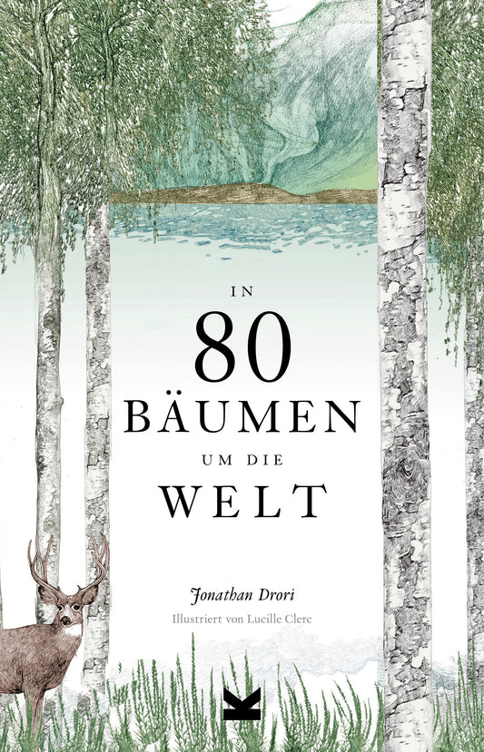 In 80 Bäumen um die Welt by Jonathan Drori, Bettina Eschenhagen; Ulrich Korn