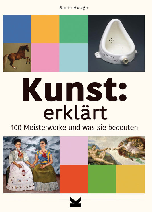 Kunst: erklärt by Susie Hodge, Sarah Pasquay