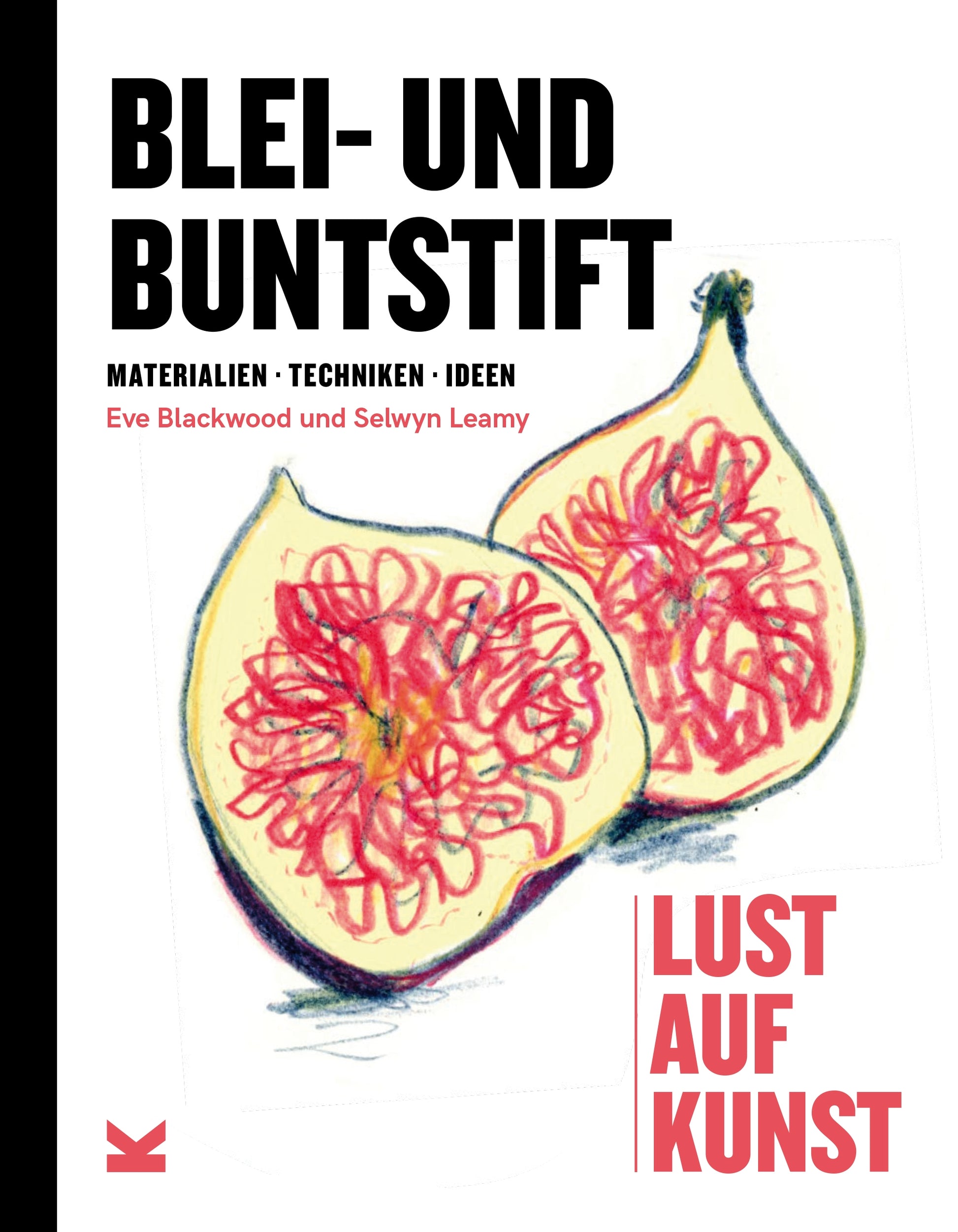 Blei- und Buntstift by Selwyn Leamy, Eve Blackwood, Ulrich Korn