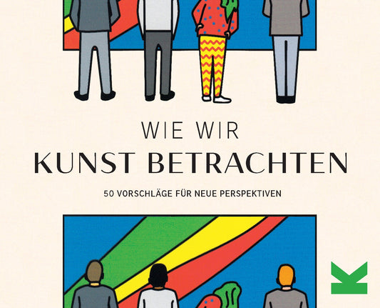 Wie wir Kunst betrachten by Martin Jackson, George Wylesol, Frederik Kugler