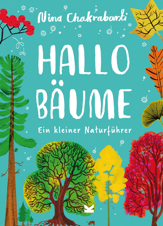Hallo Bäume by Nina Chakrabarti, Frederik Kugler
