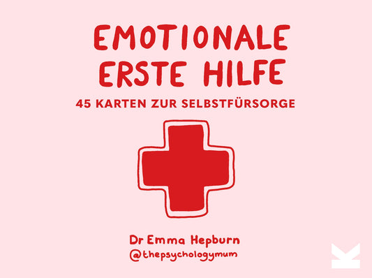 Emotionale Erste Hilfe by Emma Hepburn, Julia Stone