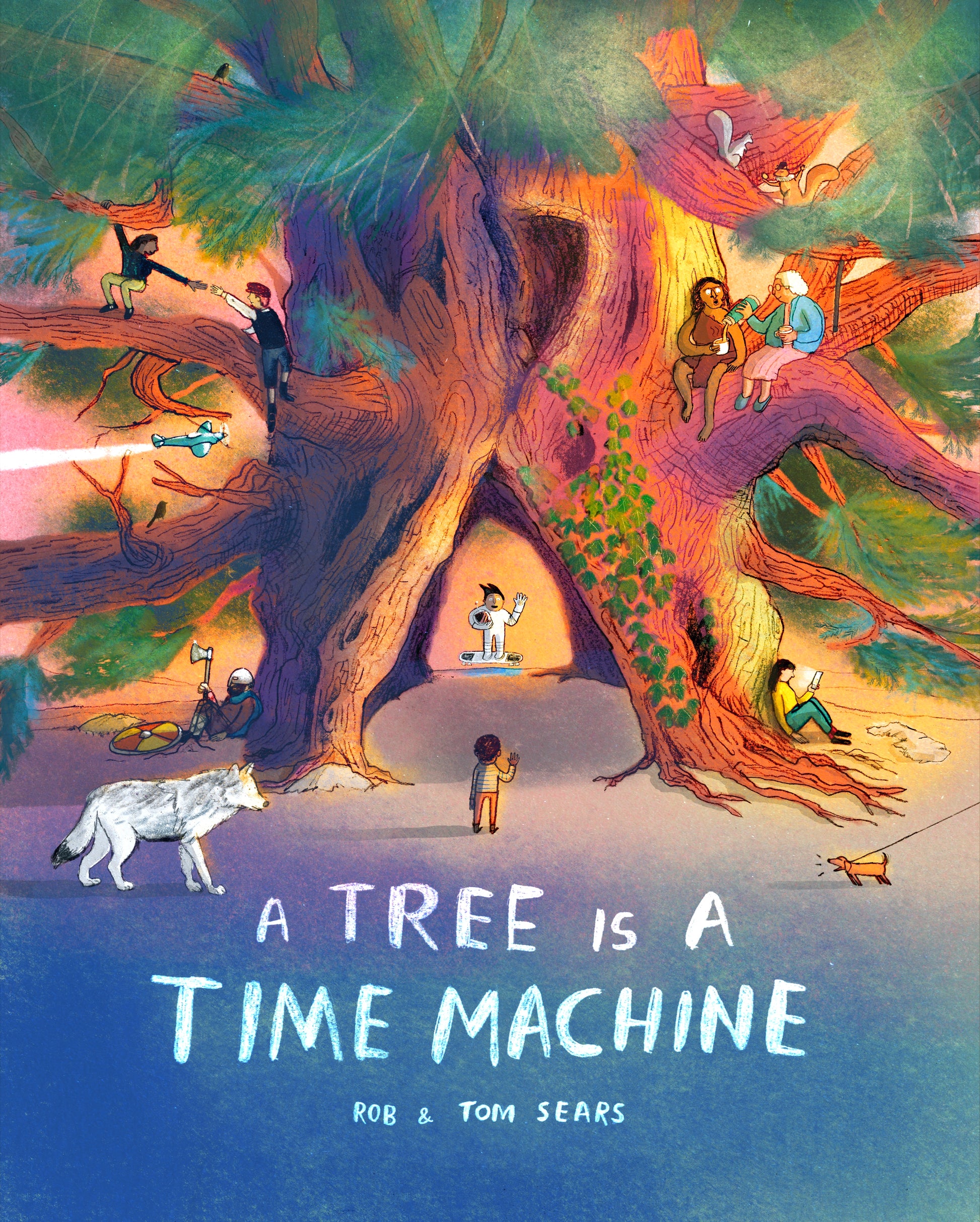 A Tree is a Time Machine by Rob Sears, Tom Sears