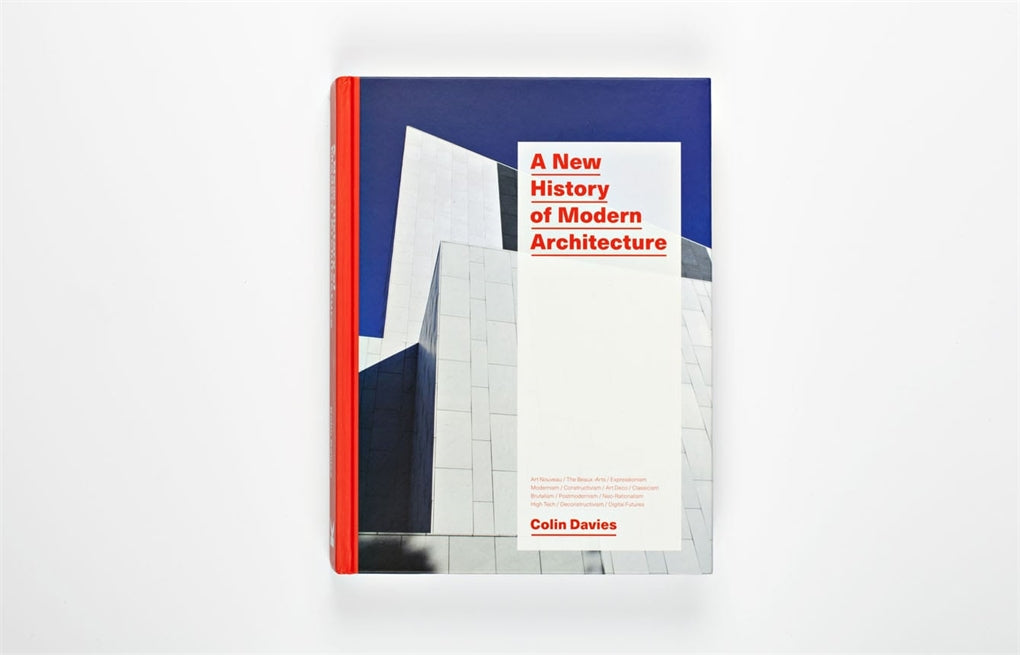 A New History of Modern Architecture by Colin Davies