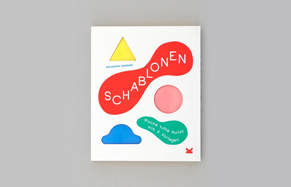 Schablonen by Bastien Contraire, Anne Vogel-Ropers
