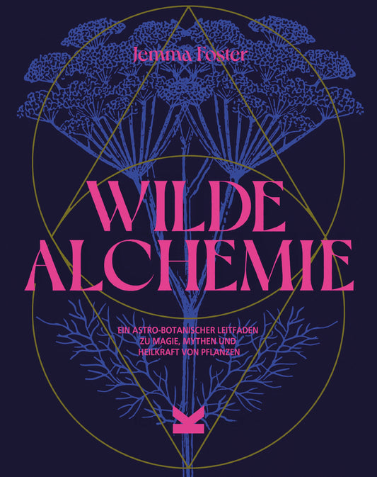 Wilde Alchemie by Jemma Foster