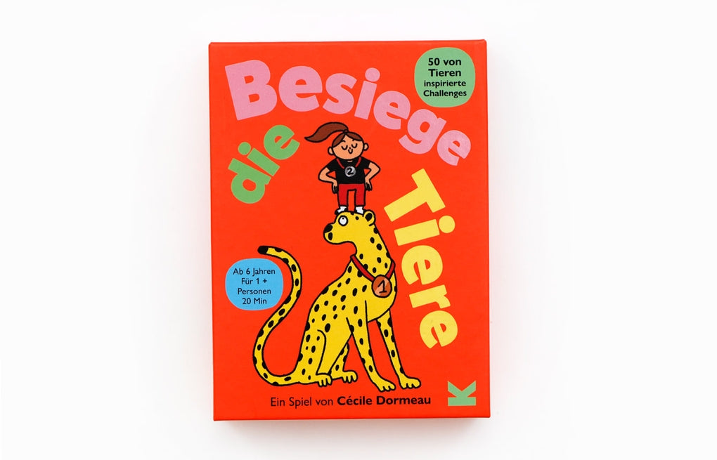 Besiege die Tiere by Cécile Dormeau