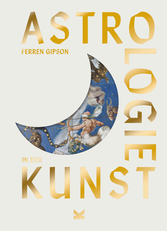 Astrologie in der Kunst by Ferren Gipson
