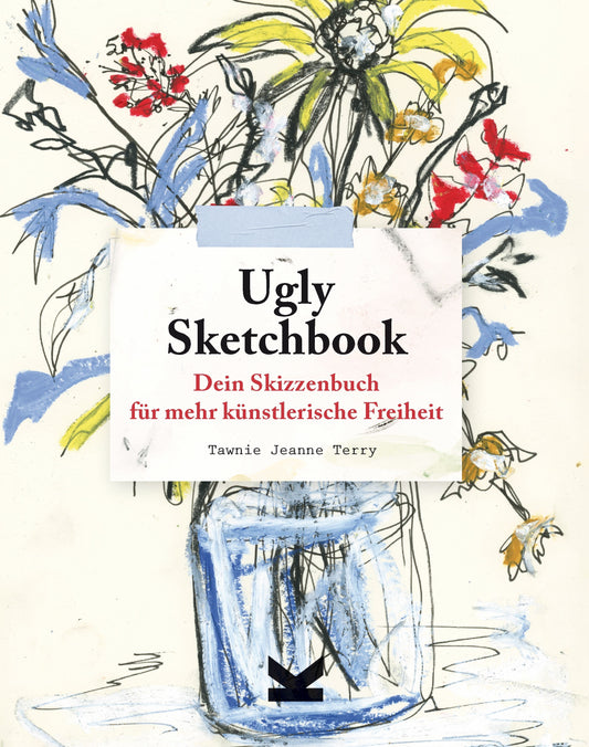 Ugly Sketchboook by Tawnie Jeanne Terry