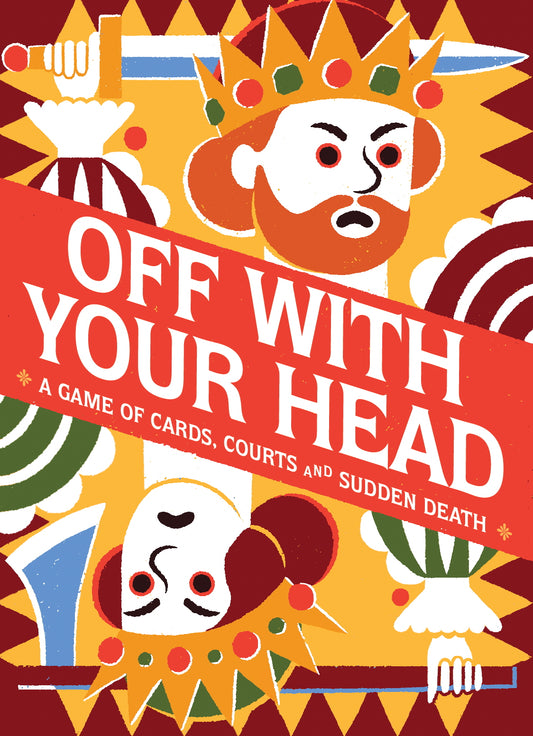 Off With Your Head!