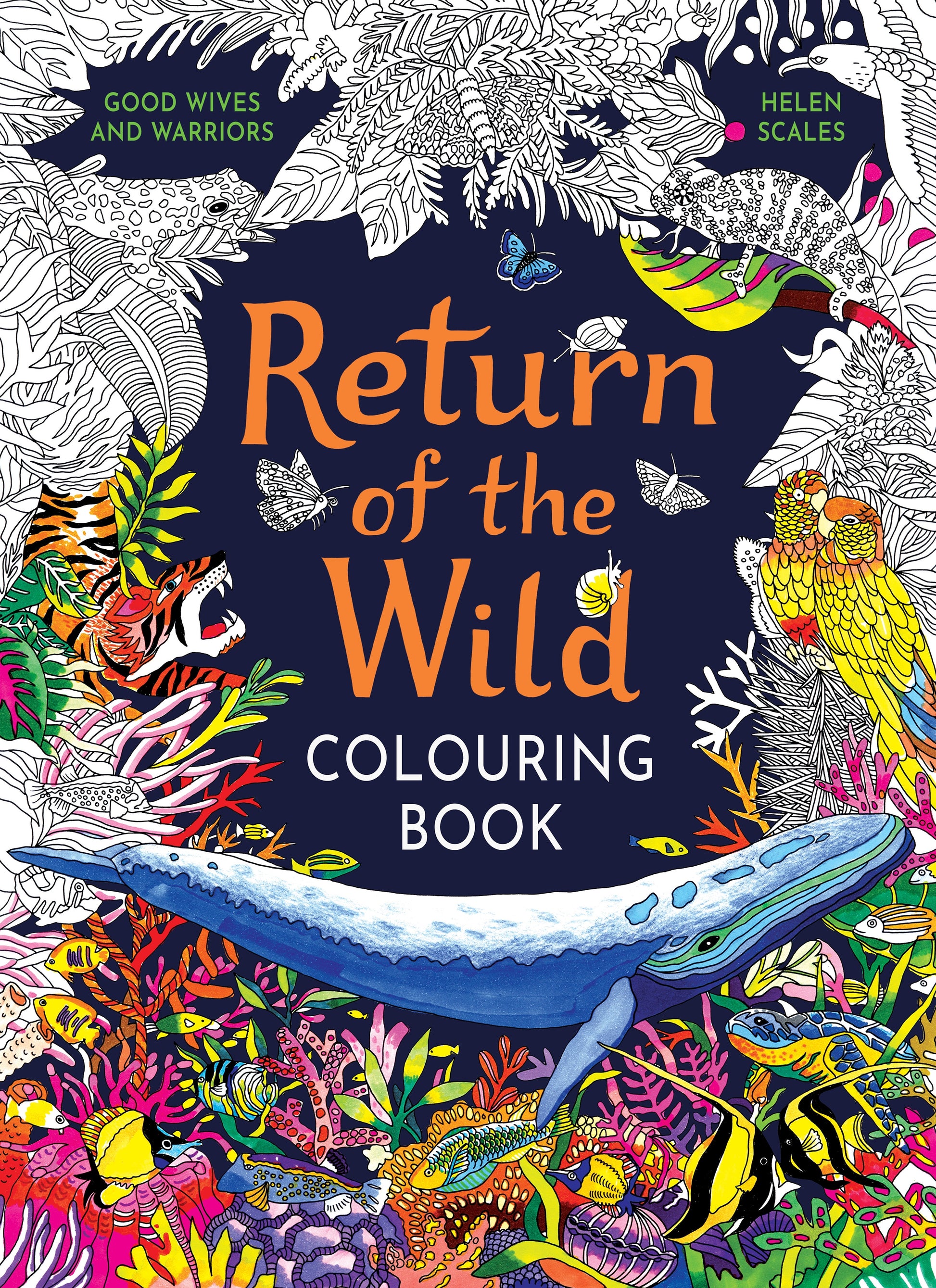 Return of the Wild Colouring Book by Helen Scales