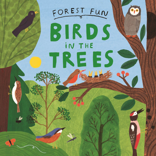 Forest Fun: Birds in the Trees by Hannah Tolson, Susie Williams
