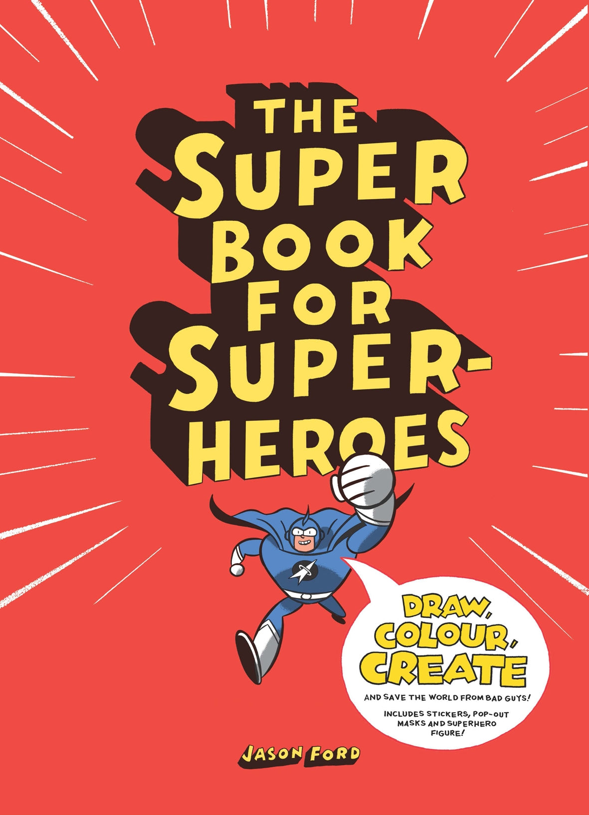 The Super Book for Superheroes by Jason Ford