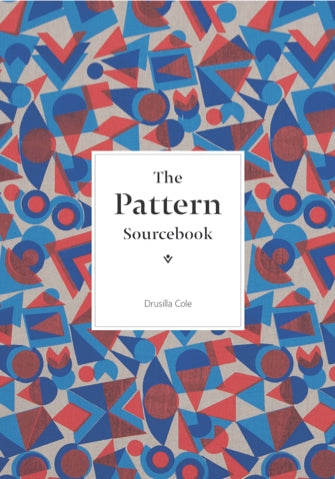 The Pattern Sourcebook by Drusilla Cole