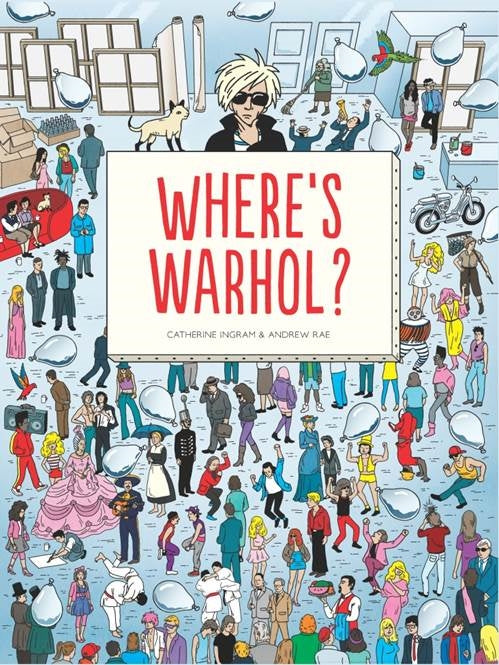 Where's Warhol? by Andrew Rae, Catherine Ingram