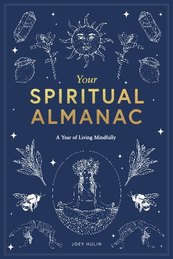Your Spiritual Almanac by Joey Hulin