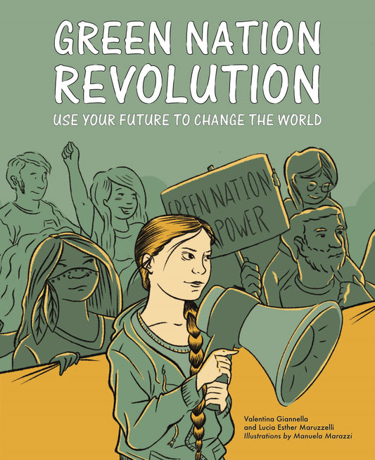 Green Nation Revolution by Manuela Marazzi, Lucia Esther Maruzzelli, Valentina Giannella