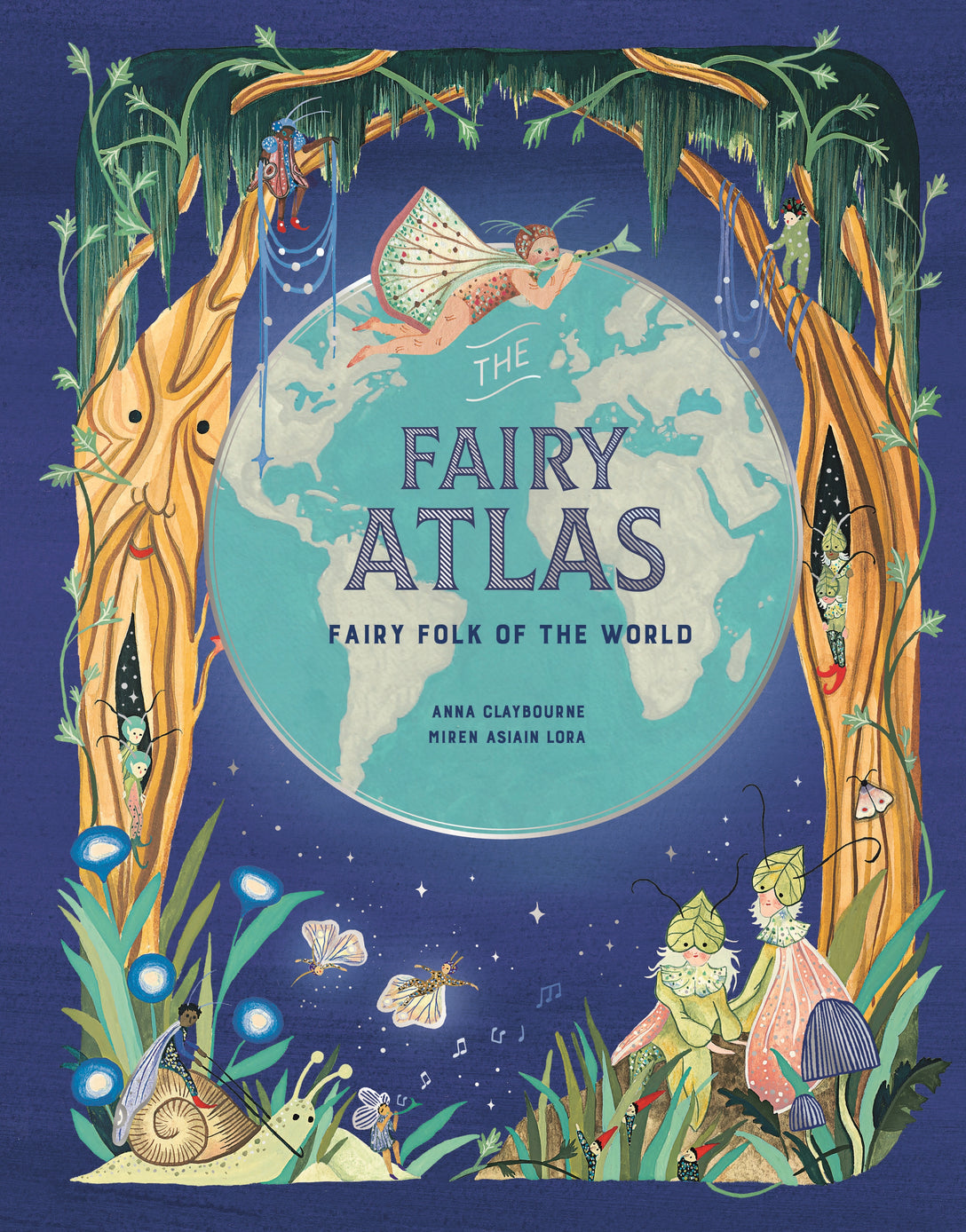 The Fairy Atlas by Anna Claybourne, Miren Asiain Lora