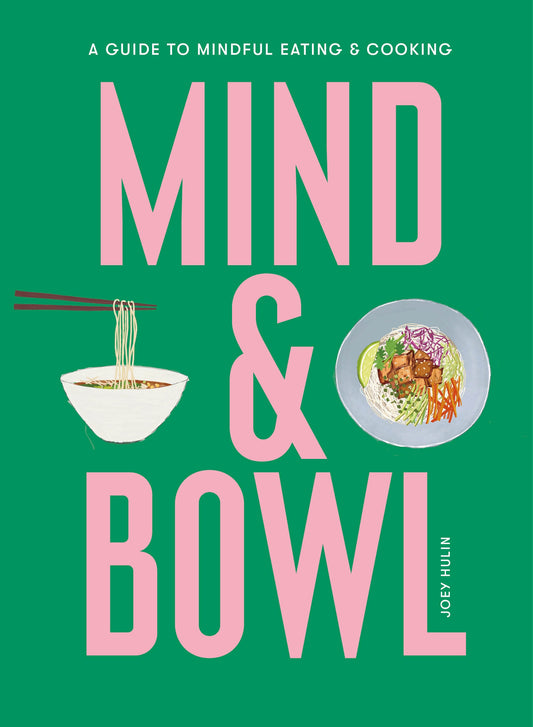 Mind & Bowl by Joey Hulin