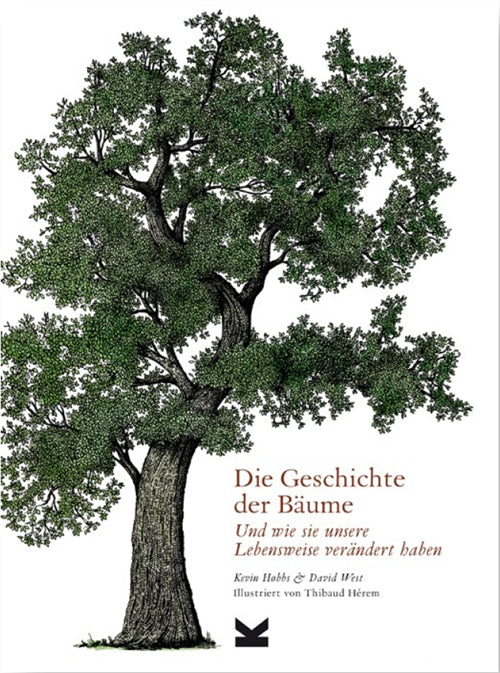 Die Geschichte der Bäume by Bettina Eschenhagen, Kevin Hobbs, David West