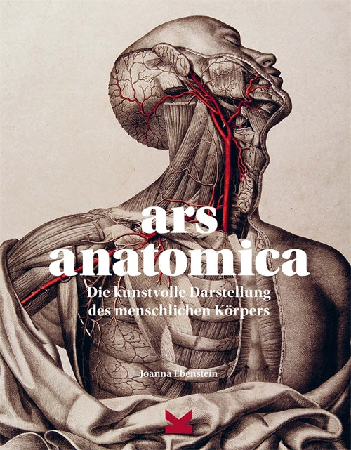 Ars Anatomica. by Joanna Ebenstein, Ulrich Korn