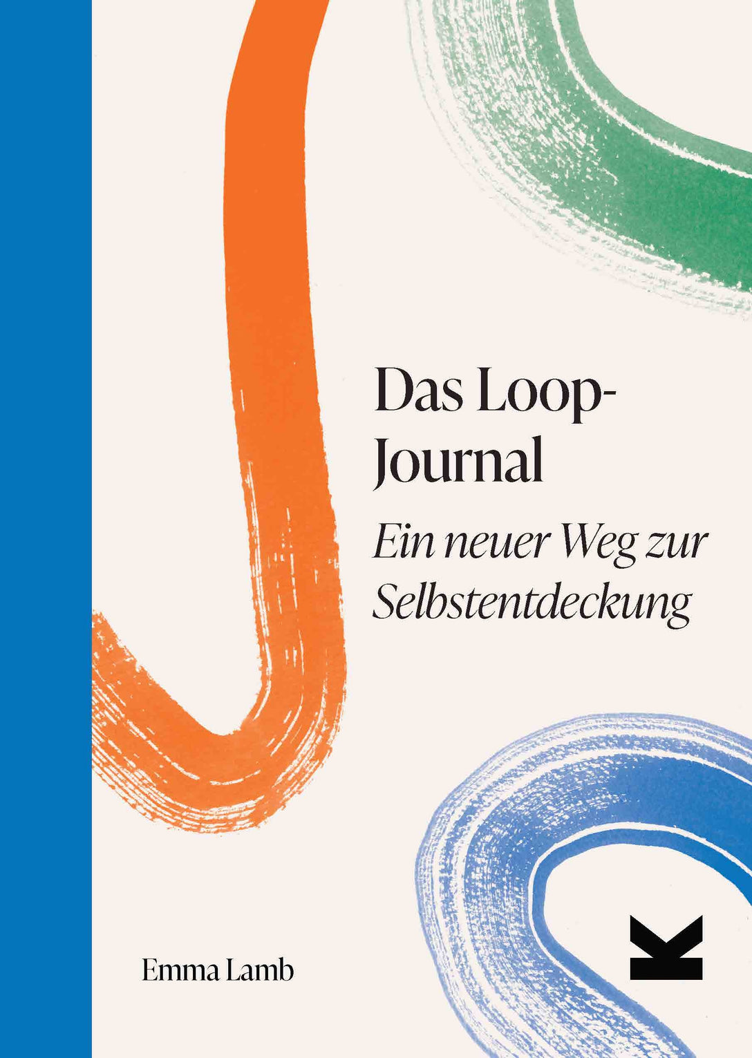 Das Loop-Journal by Frederik Kugler, Emma Lamb