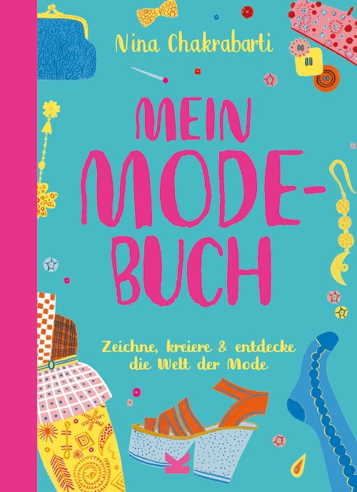 Mein Modebuch by Nina Chakrabarti, Frederik Kugler